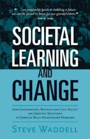 Cover of: Societal Learning And Change by Steve Waddell