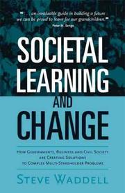 Societal learning and change by Steve Waddell