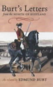 Cover of: Burt's letters from the north of Scotland by Burt, Edward