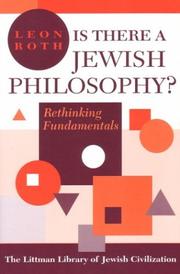Cover of: Is there a Jewish philosophy? by Leon Roth