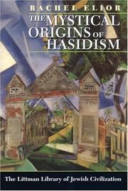 Cover of: The Mystical Origins of Hasidism (Littman Library of Jewish Civilization)
