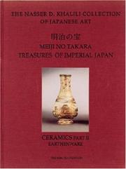 Cover of: MEIJI NO TAKARA: TREASURES OF IMPERIAL JAPAN: Ceramics Part Two by 