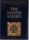 Cover of: The Master Scribes