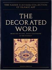 The decorated word by Manijfeh Bayani, Manijeh Bayani, Anna Contadini, Tim Stanley
