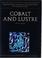 Cover of: Cobalt and Lustre