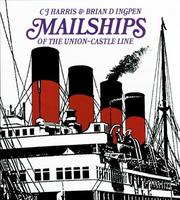 Cover of: Mailships of the Union-Castle Line by Harris, C. J.