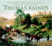Cover of: life and work of Thomas Baines | Jane Carruthers