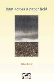 Cover of: Rain across a paper field by Robert Berold, Robert Berold