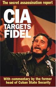 CIA targets Fidel by Fabián Escalante Font, United States Central Intelligence Agency Inspector General, Fabian Escalante Font