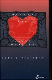 Manawa Toa/Heart Warrior by Cathie Dunsford