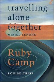 Ruby Camp by Louise Crisp, Miriel Lenore