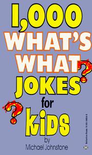 Cover of: 1,000 What's What Jokes for Kids by Michael Johnstone