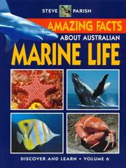 Cover of: Amazing Facts About Australian Marine Life (Steve Parish Discover and Learn About Australia)