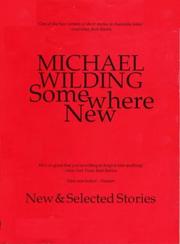 Cover of: Somewhere new by Wilding, Michael