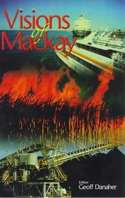 Visions of Mackay by Geoff Danaher