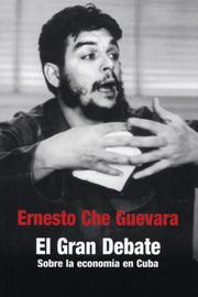 Cover of: El Gran Debate: Sobre La Economia En Cuba, 1963-1964 (Ocean Sur)