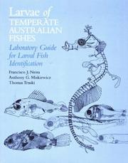 Cover of: The Larve of Temperate Australian Fishes: A Laboratory Guide for Larval Fish Identification