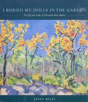 I buried my dolls in the garden by Jenny Mills, Elizabeth Blair Barber
