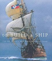 Cover of: To build a ship by Robert Garvey