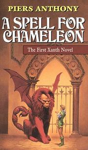 Cover of: A Spell for Chameleon (Xanth, Book 1) | Piers Anthony