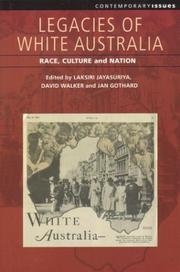 Cover of: Legacies of White Australia: Race, Culture and Nation (Contemporary Issues (Nedlands, W.a.).)