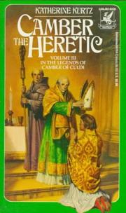 Cover of: Camber the Heretic by Katherine Kurtz