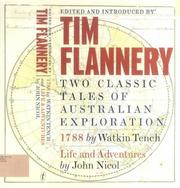 Cover of: Two classic tales of Australian exploration by Tim F. Flannery, Watkin Tench, John Nicol