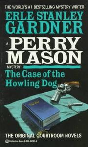 Cover of: The Case of the Howling Dog by Erle Stanley Gardner