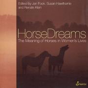Cover of: HorseDreams: The Meaning of Horses in Women's Lives (The Meaning of . . . in Women's Lives series)