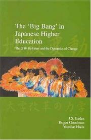Cover of: The 'Big Bang' in Japanese Higher Education: The 2004 Reforms And the Dynamics of Change (Japanese Society Series,)