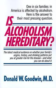 Cover of: Is alcoholism hereditary? by Donald W. Goodwin