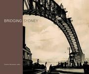 Cover of: Bridging Sydney by Caroline MacKaness