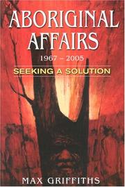 Cover of: Aboriginal Affairs 1967-2005: Seeking a Solution