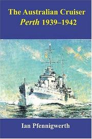 Cover of: The Australian Cruiser Perth: Perth 1939-1942