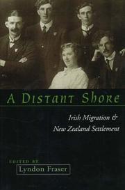 Cover of: A distant shore: Irish migration & New Zealand settlement