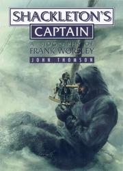 Cover of: Shackleton's captain: a biography of Frank Worsley