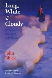 Cover of: Long, white & cloudy: in search of a Kiwi spirituality