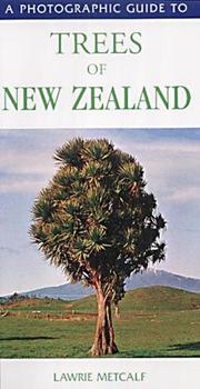 Cover of: A photographic guide to trees of New Zealand