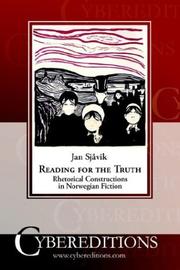 Cover of: Reading for the truth: rhetorical constructions in Norwegian fiction