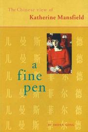 Cover of: A Fine Pen: The Chinese View of Katherine Mansfield