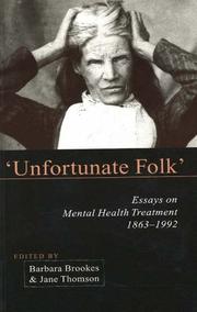 Cover of: Unfortunate folk: essays on mental health treatment, 1863-1992