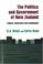 Cover of: The politics and government of New Zealand