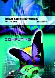 Cover of: Create and Use Databases Access 2002 | Cheryl Price