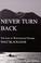 Cover of: Never turn back