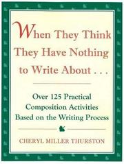 Cover of: When They Think They Have Nothing to Write About by Cheryl Miller Thurston