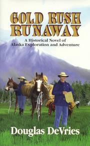 Cover of: Gold rush runaway: a historical novel of Alaska exploration and adventure