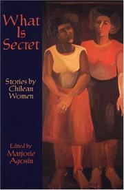 Cover of: What is secret: stories by Chilean women