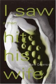 Cover of: I saw a man hit his wife by Mark Greenside