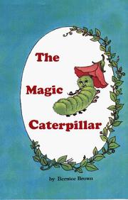 Cover of: magic caterpillar | Bernice Brown