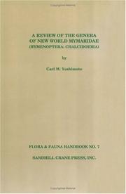 Cover of: A review of the genera of New World Mymaridae (Hymenoptera; Chalcidoidea)